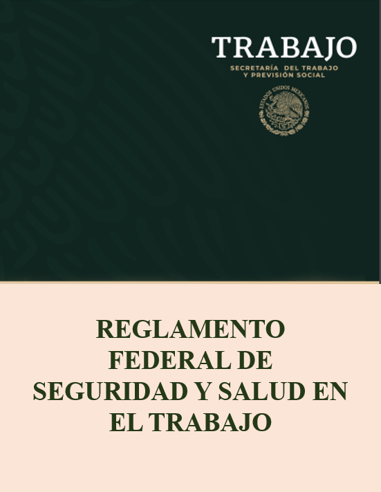 REGLAMENTO FEDERAL DE SEGURIDAD Y SALUD EN EL TRABAJO